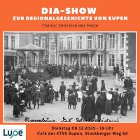 09.12.2025 Dia-Show zur Regionalgeschichte von Eupen: „Zeitreise der Feste“