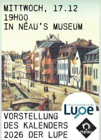 17.12.2025 Die Lupe VoG & die Brauerei Néau Zeitreise der Feste – Eine Dia-Show mit Gemütlichkeit, Bier und Anekdoten