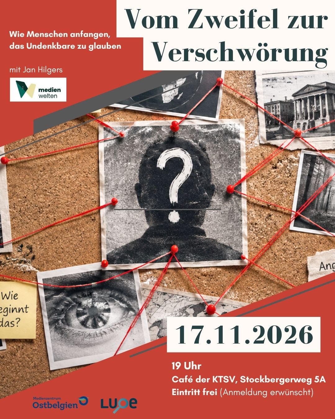 17.11.2026 – 19 Uhr Vom Zweifel zur Verschwörung